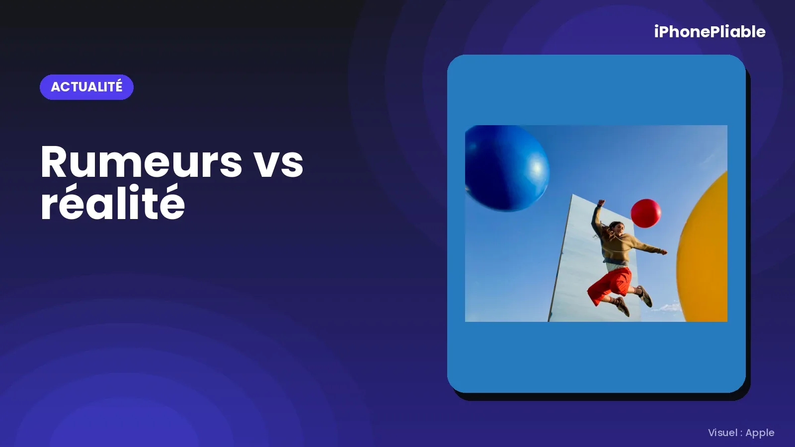 Keynote du 9 septembre : ce que les rumeurs avaient vu juste sur l’iPhone Duo, et ce qu’elles ont raté